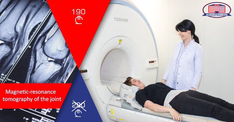 We offer magnetic-resonance tomography of joints for 190 Gel instead of 290 Gel!